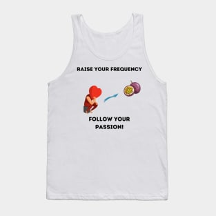 Follow your passion! Tank Top